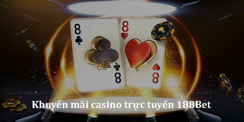 khuyen-mai-casino-truc-tuyen-188bet